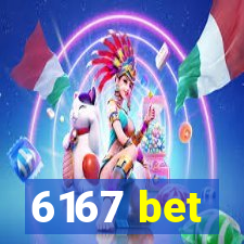 6167 bet